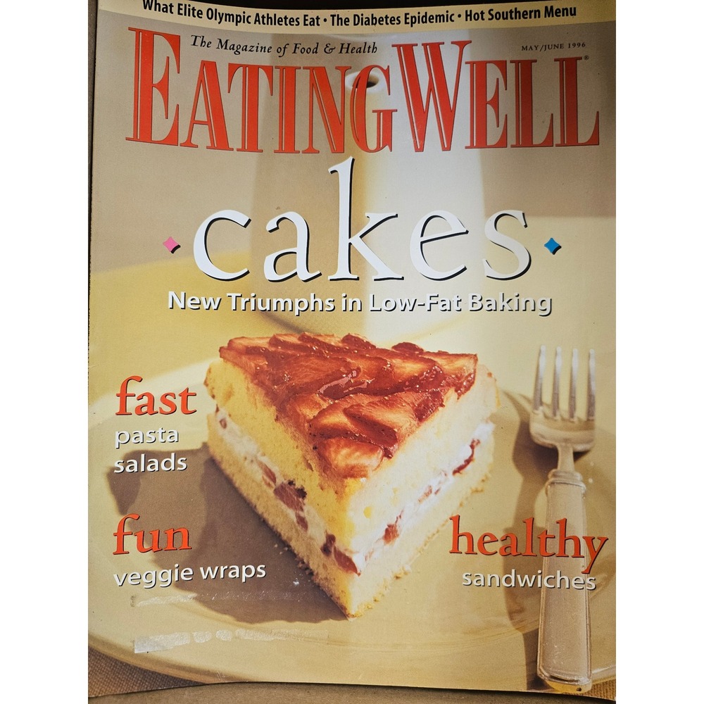 Vintage EatingWell Magazine May June 1996 Low Fat Cakes Baking Recipes Hallmark